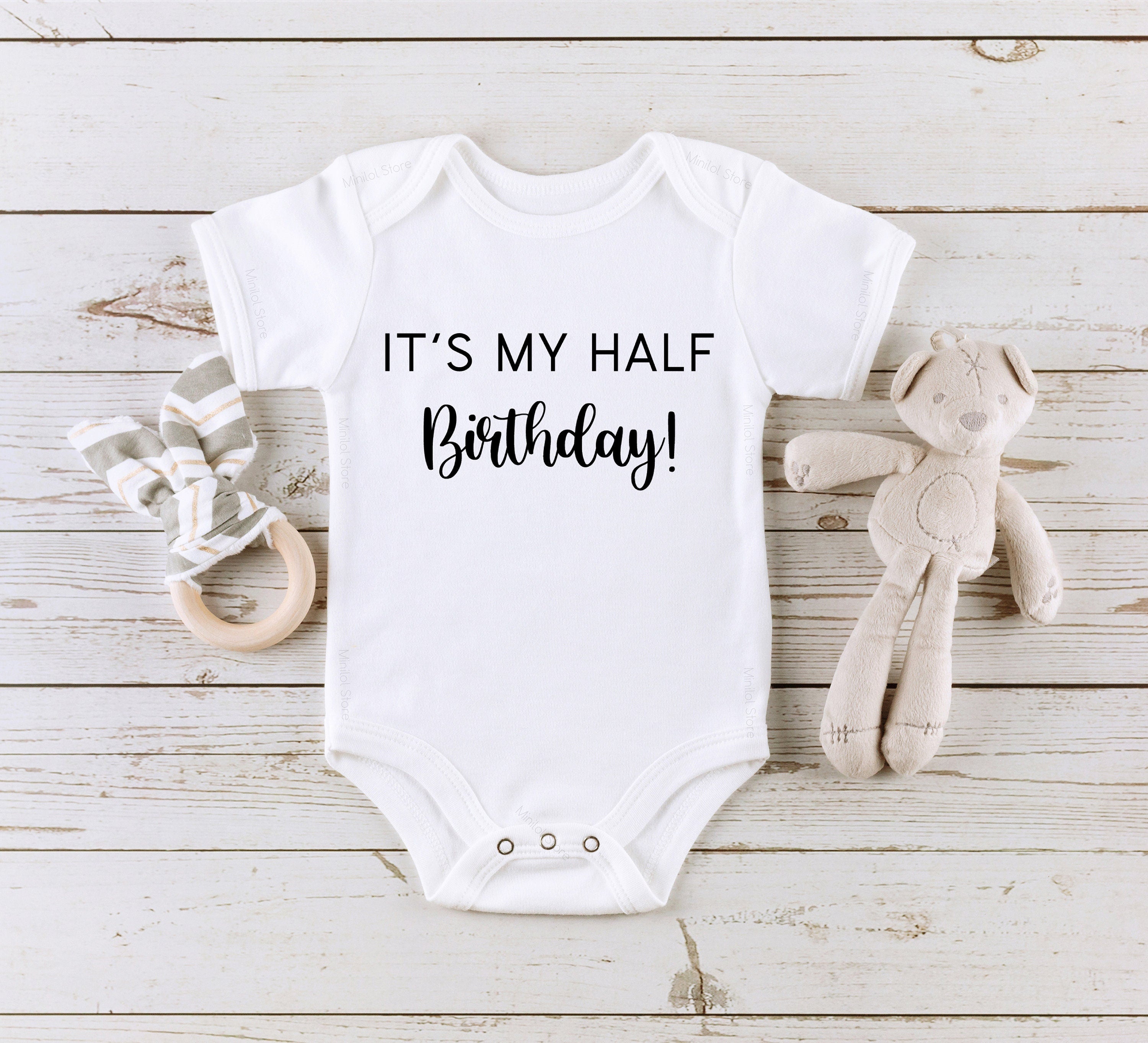Half Birthday Onesie®, It's My Half Birthday Kids Onesie®, 6 Month Old Baby Onesie®