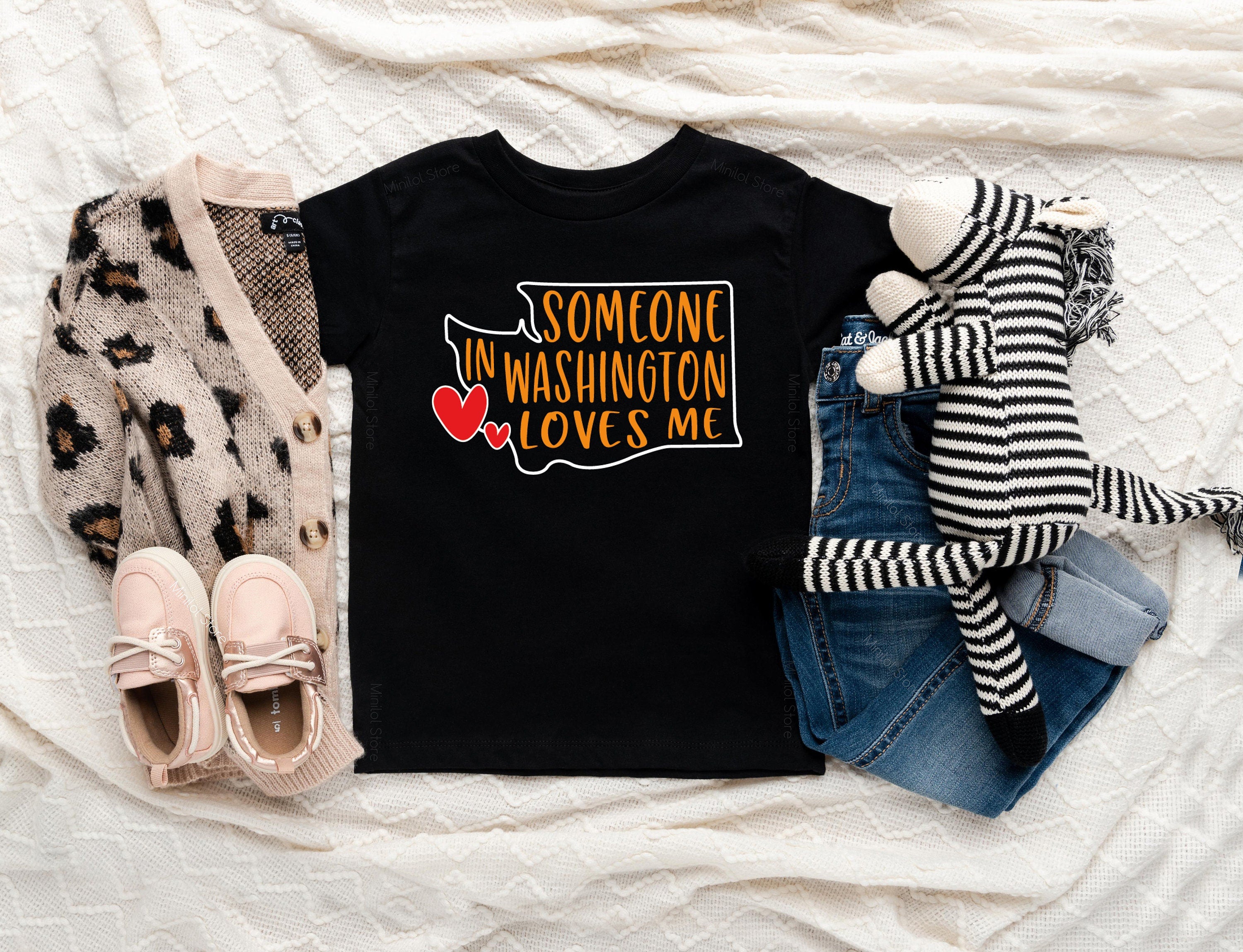 Someone In Washington Loves Me Shirt, Washington Baby Shirt, Loved Kids Shirt, Country Toddler Shirt, State Kids Shirt