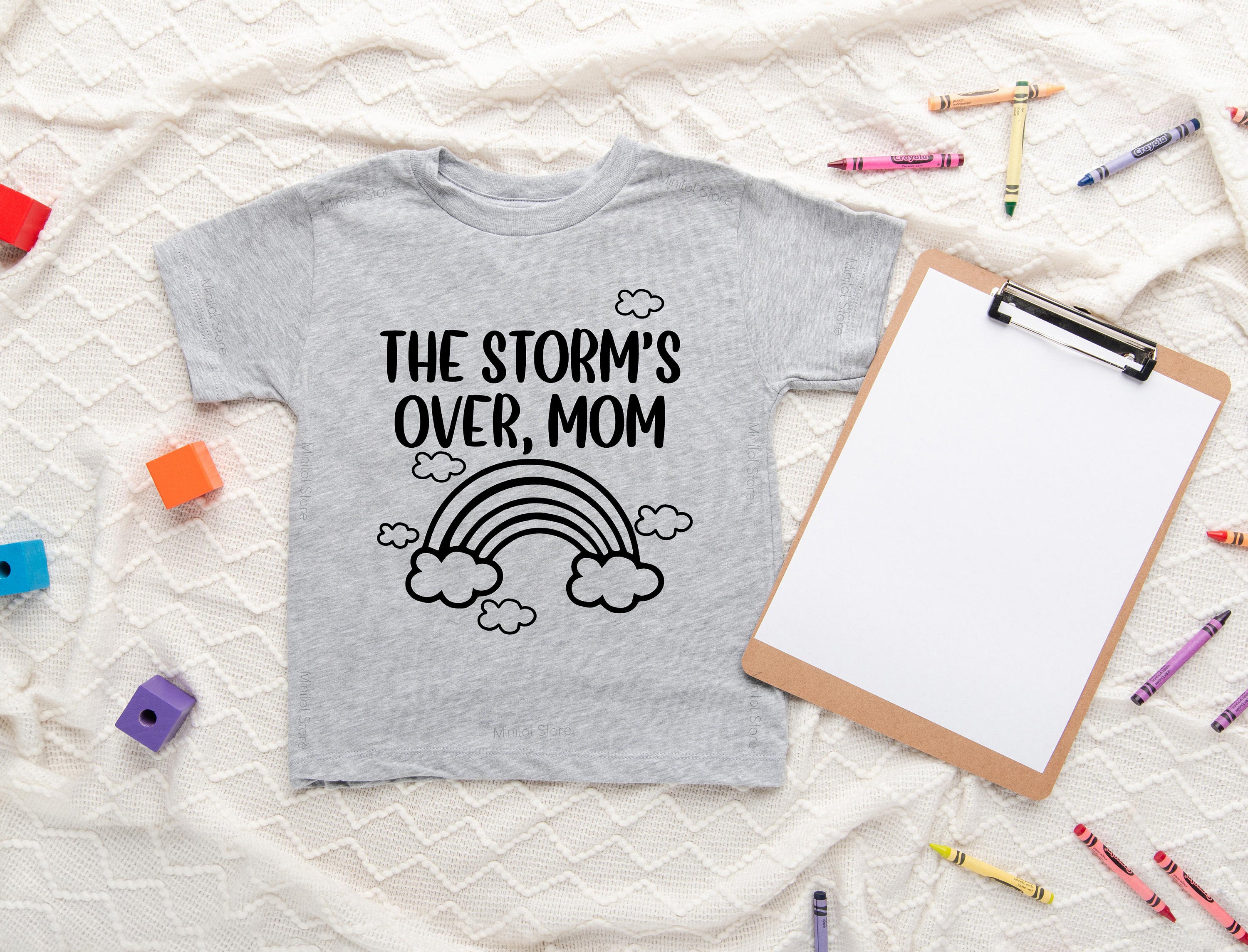 The Storm's Over Mom Shirt, Mom Rainbow Shirt, Funny Mom Onesie®, Toddler Shirt, Mom Gift