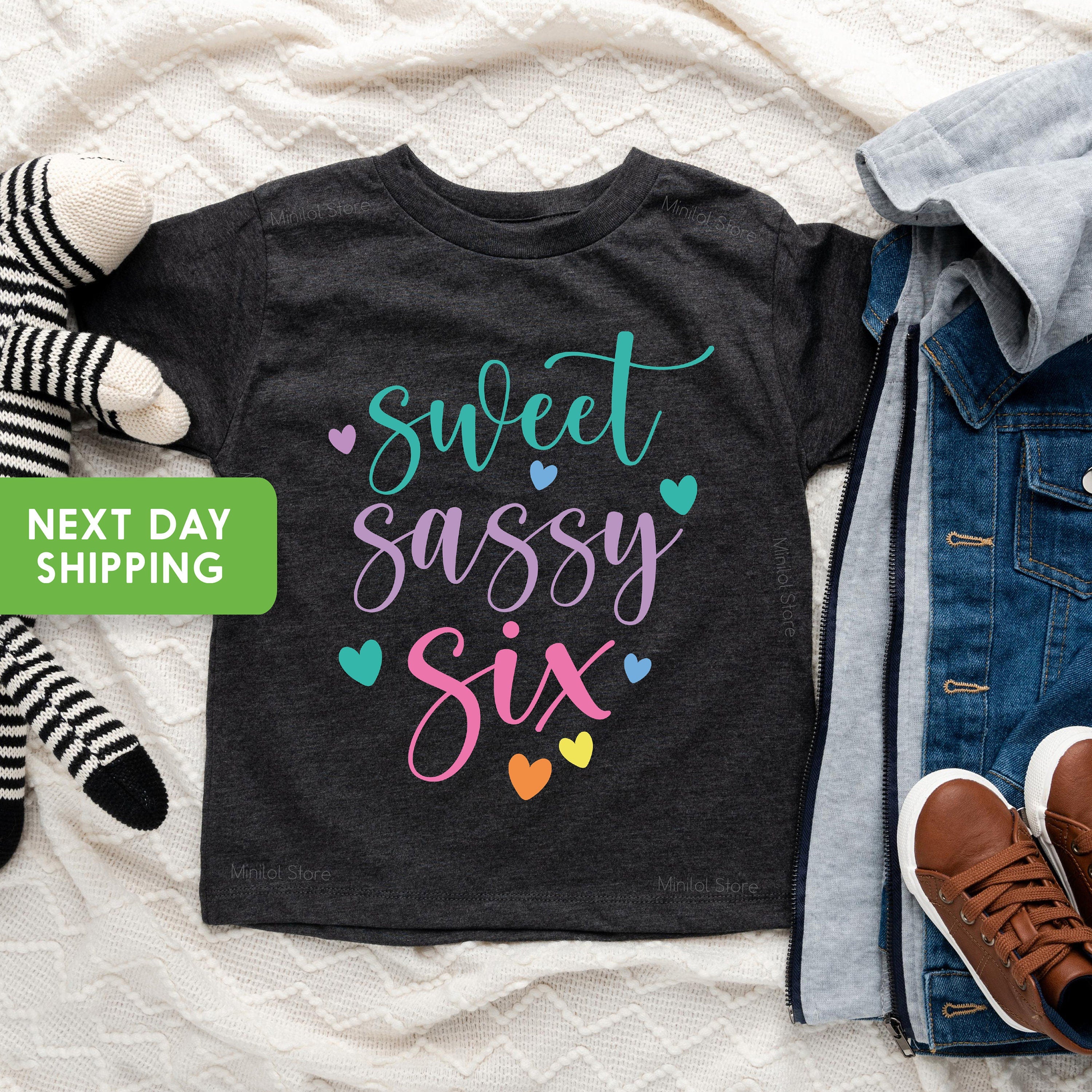 Sixth Birthday Shirt Girl , 6th Birthday, 6th Birthday Shirt, 6th Birthday Tees, 6 Year Old Girl Gift, Sweet Sassy And Six, 6th Birthday Tee