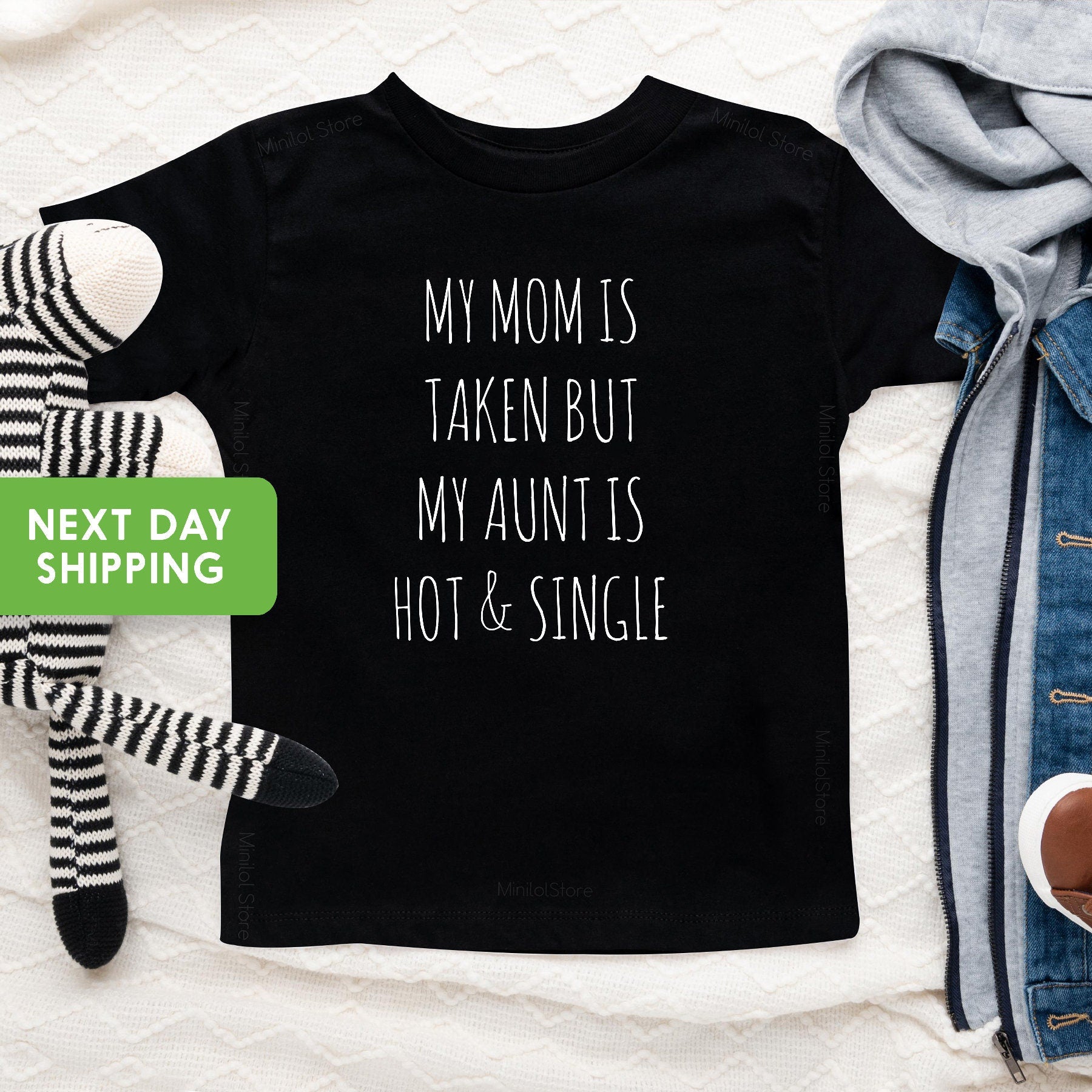 Funny Toddler Shirt, My Mom Is Taken But My Aunt Is Hot, Cute Aunt Baby OnesieĀ® Bestseller, Funny Aunt Toddler Shirt,Funny Baby Shower Gift
