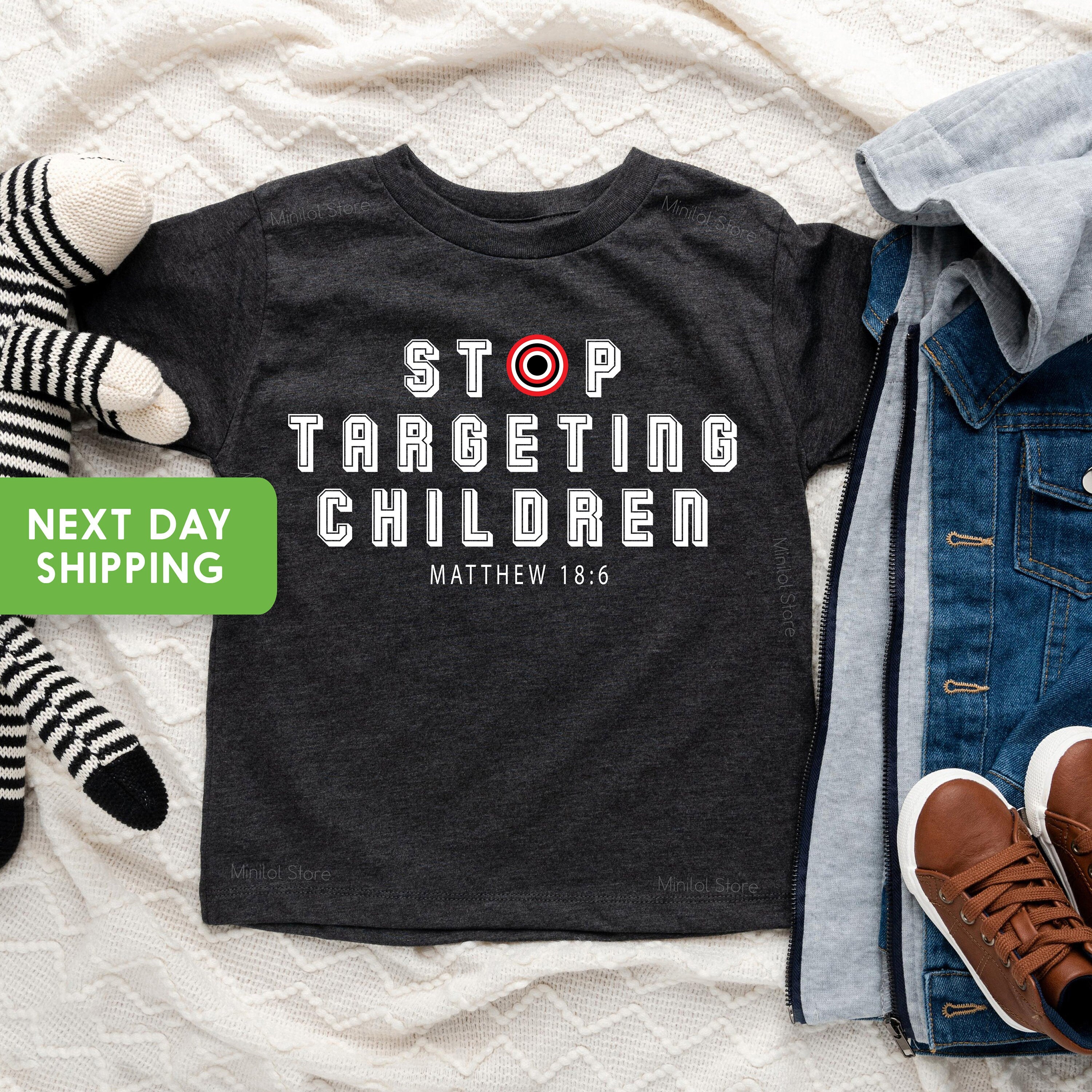 Stop Targeting Children Soft Style T-Shirt, Boycott Target Kids Shirt, Matthew 18:6 Toddler Clothes