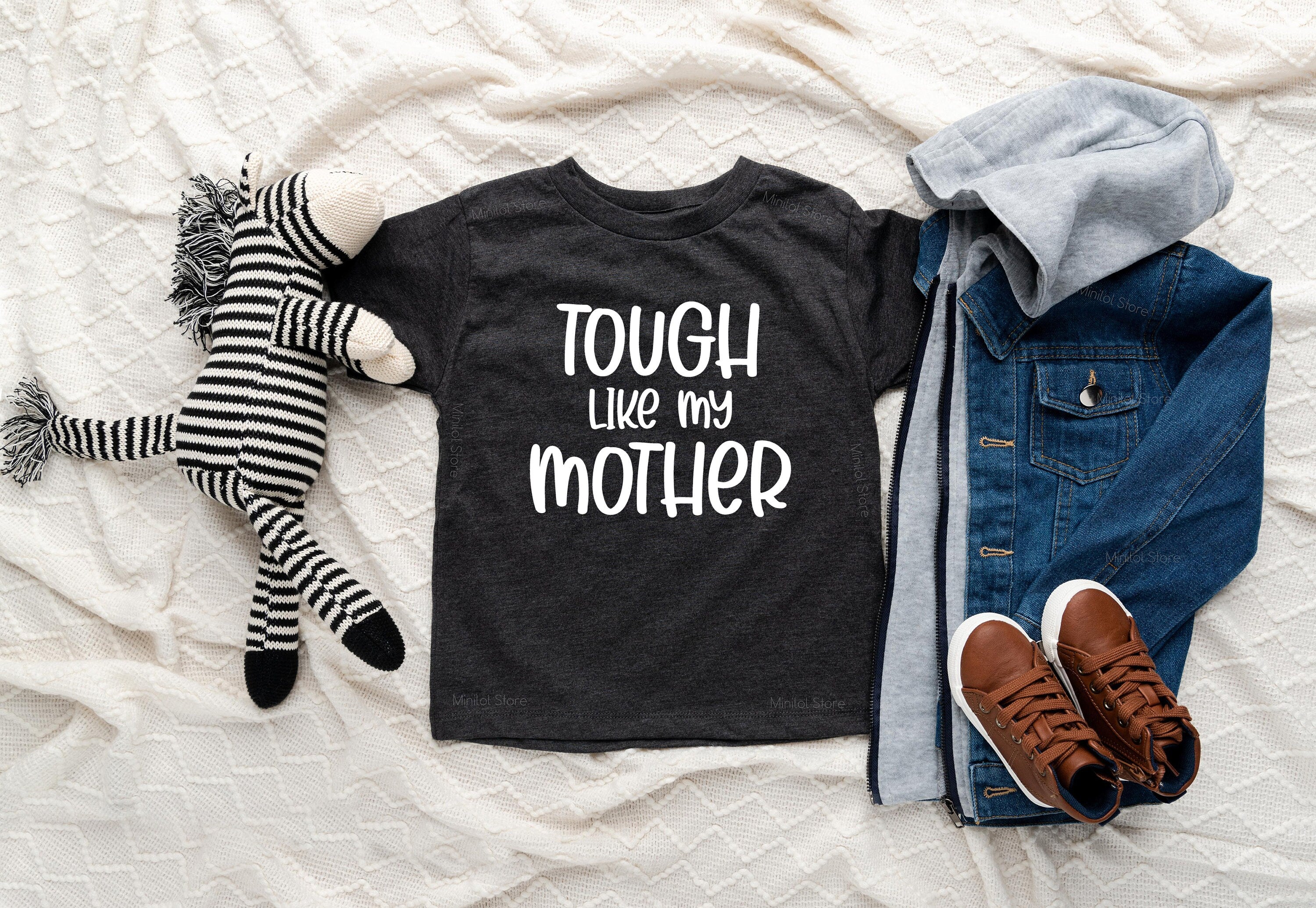 Tough Like My Mother Shirt, Tough Baby Shirt, Funny Toddler Shirt, Strong Like My Mom Shirt