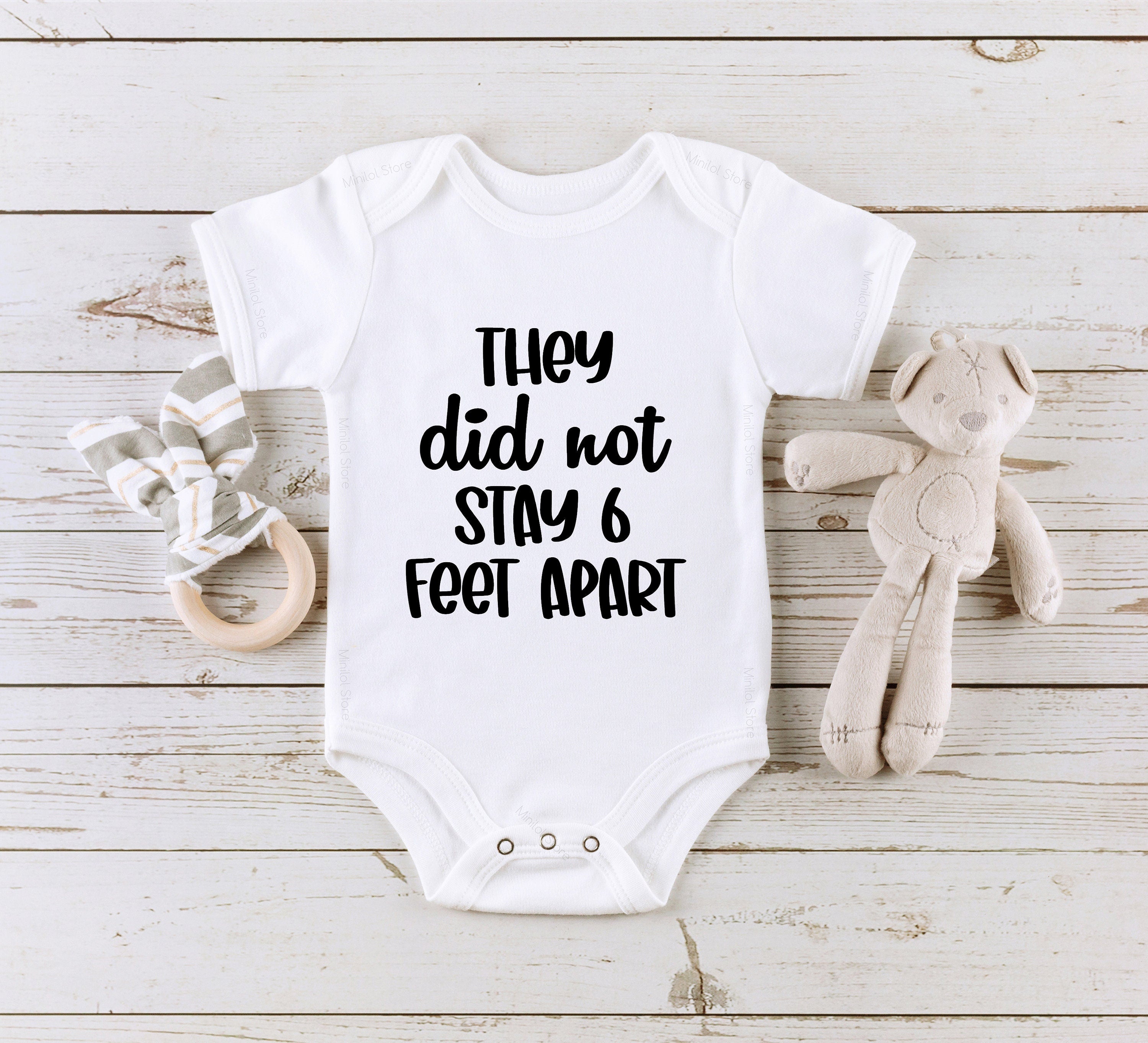 They Did Not Stay 6 Feet Apart Onesie® Funny Quarantine Onesie® Quarantine Baby Badysuit, Expecting Mother To Be Gift Cute Shower Funny