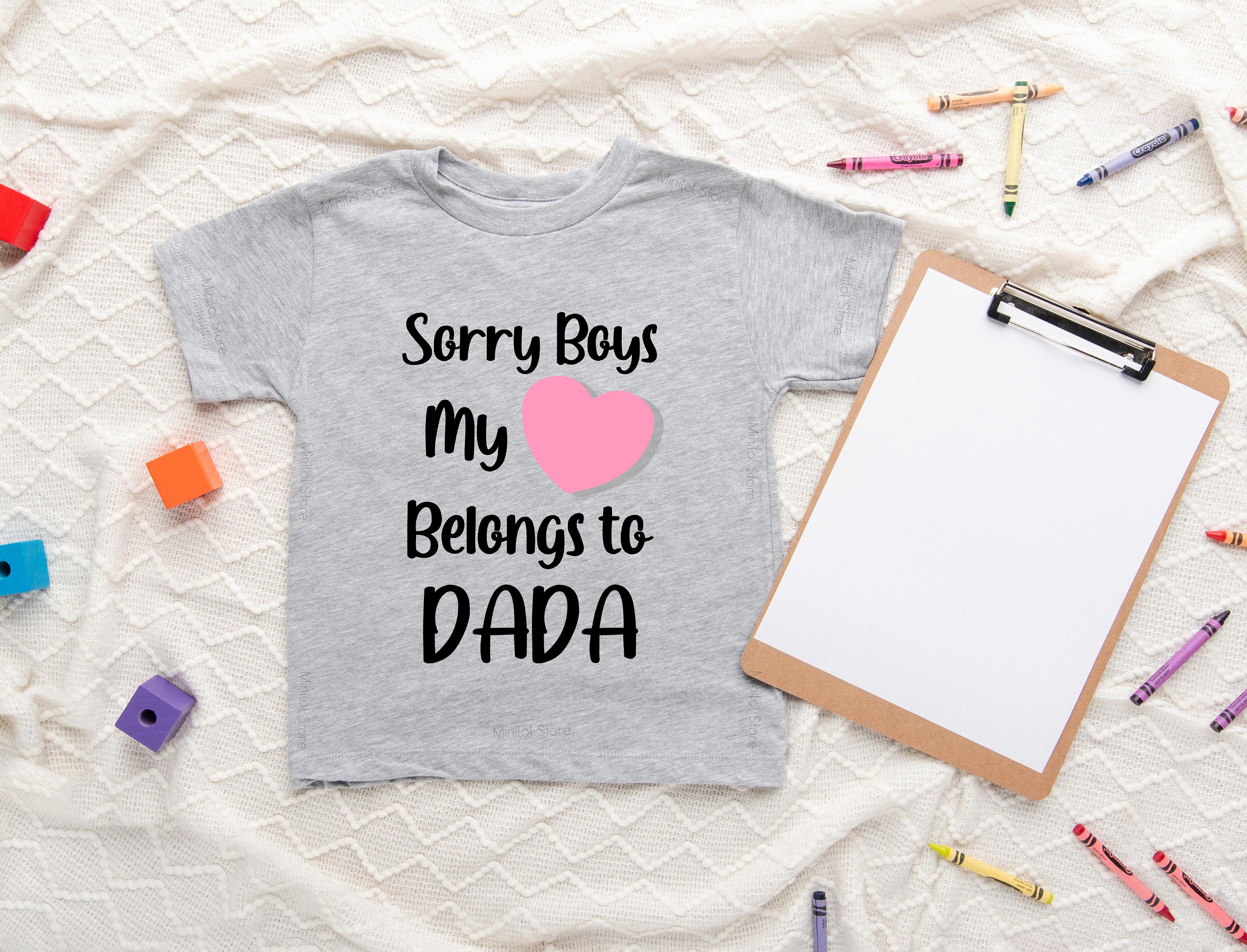 Sorry Boys My Belongs To Dada Shirt, Cute Girls Valentine Shirt, Girls Valentine Shirt