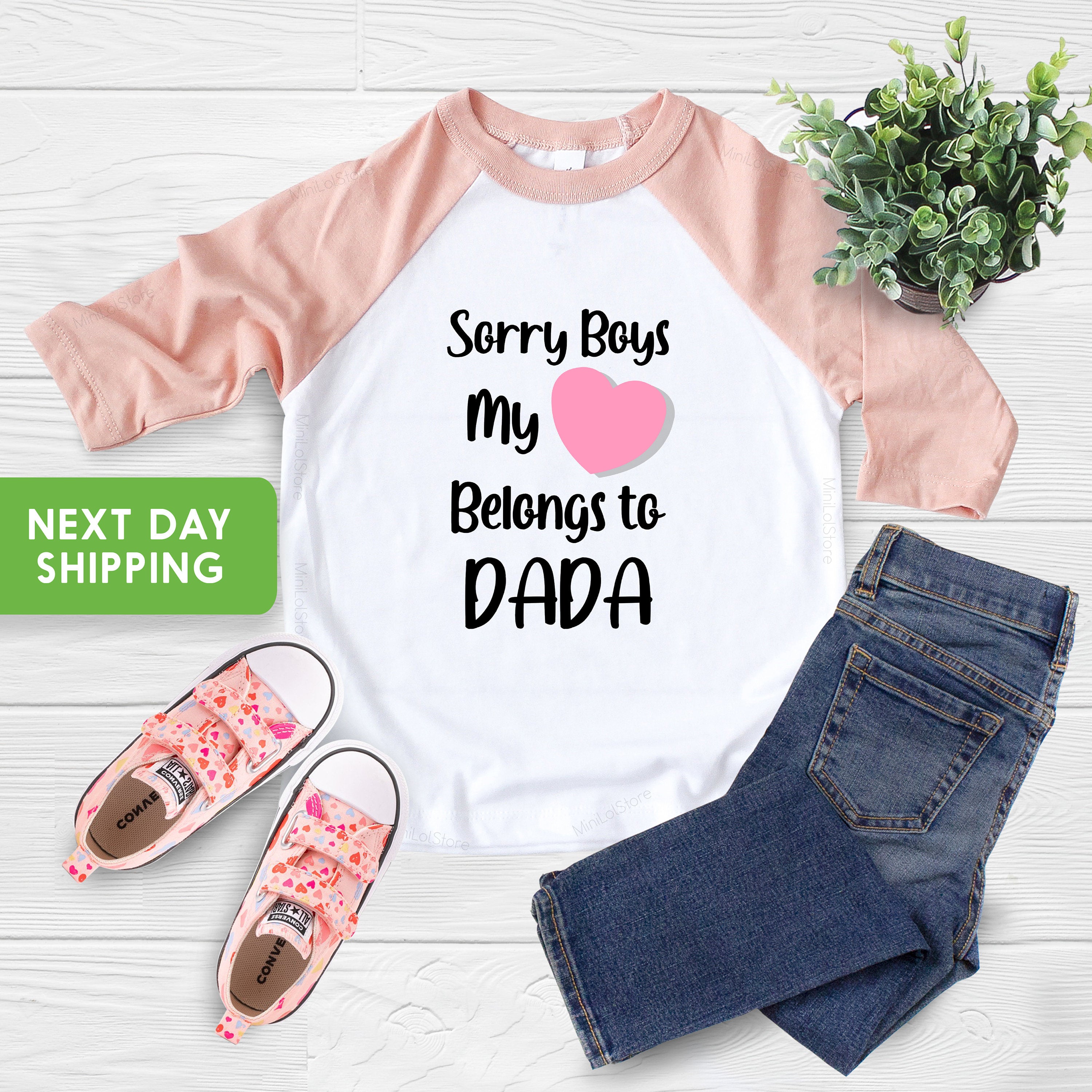 Sorry Boys My Belongs To Dada Shirt, Cute Girls Valentine Shirt, Girls Valentine Shirt