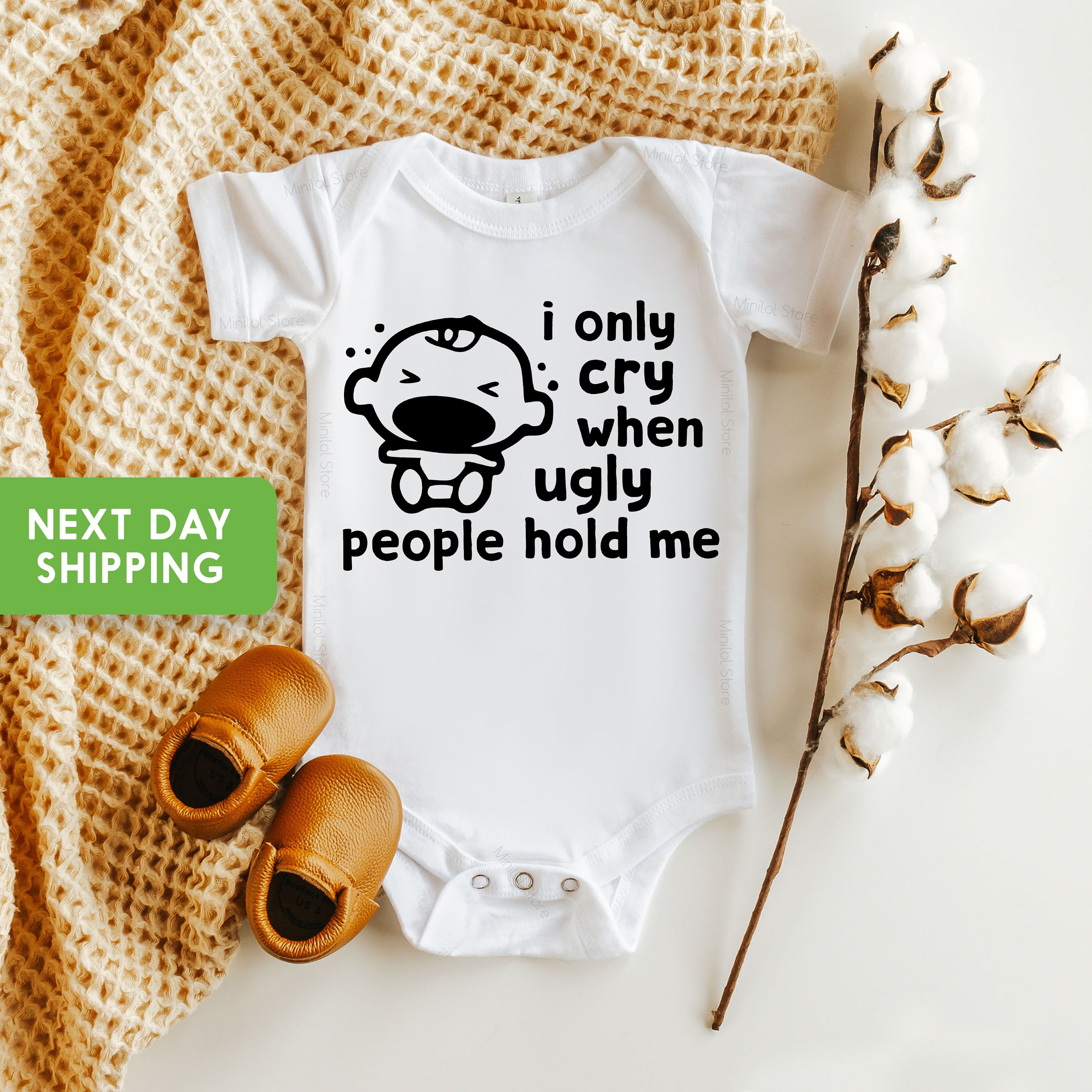 I Only Cry When Ugly People Hold Me Onesie®, Funny Newborn Bodysuit, Cute Baby , Baby Shower Gift