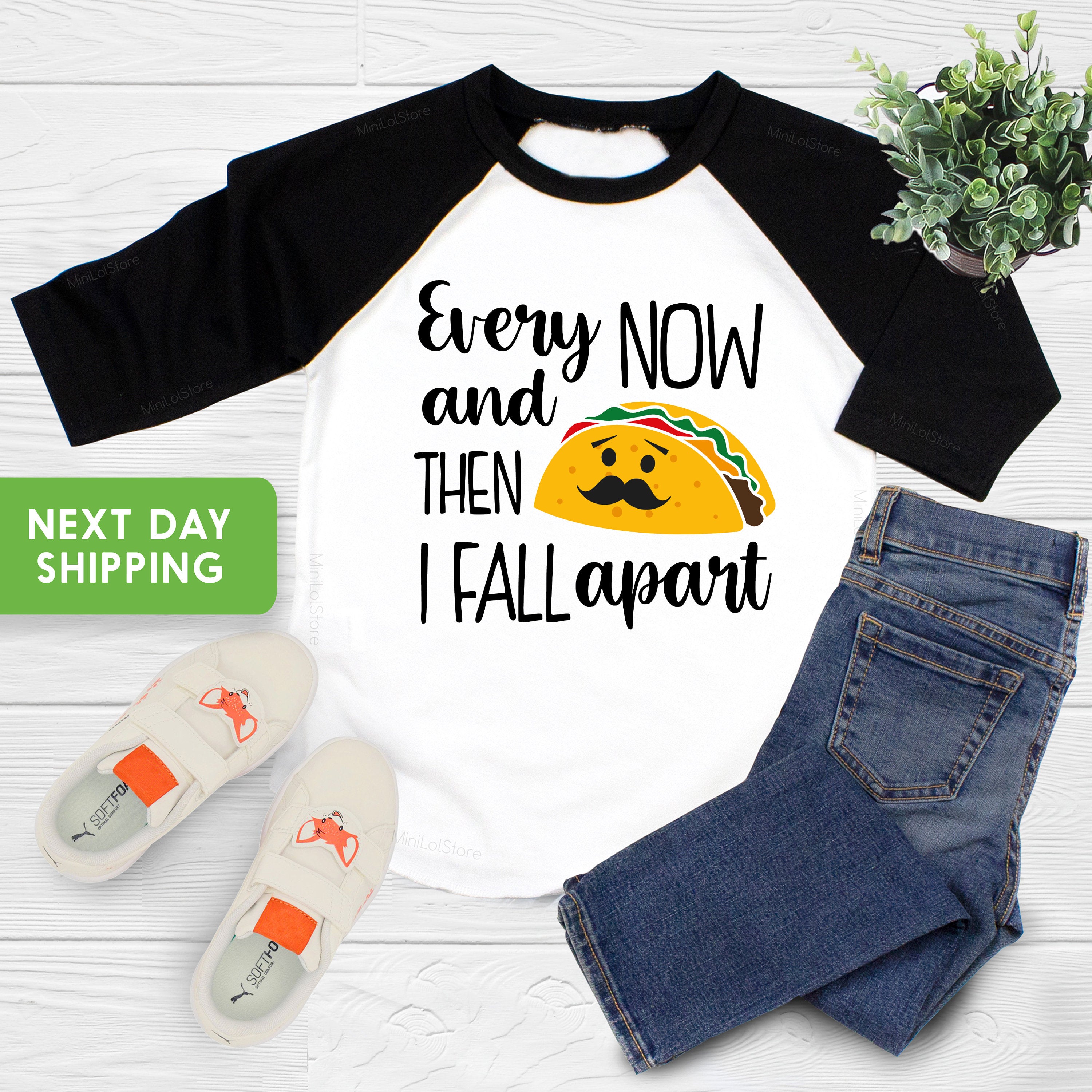 Funny Taco Shirt, Every Now And Then I Fall Apart Toddler Shirt,Taco Themed Baby Shower Gift