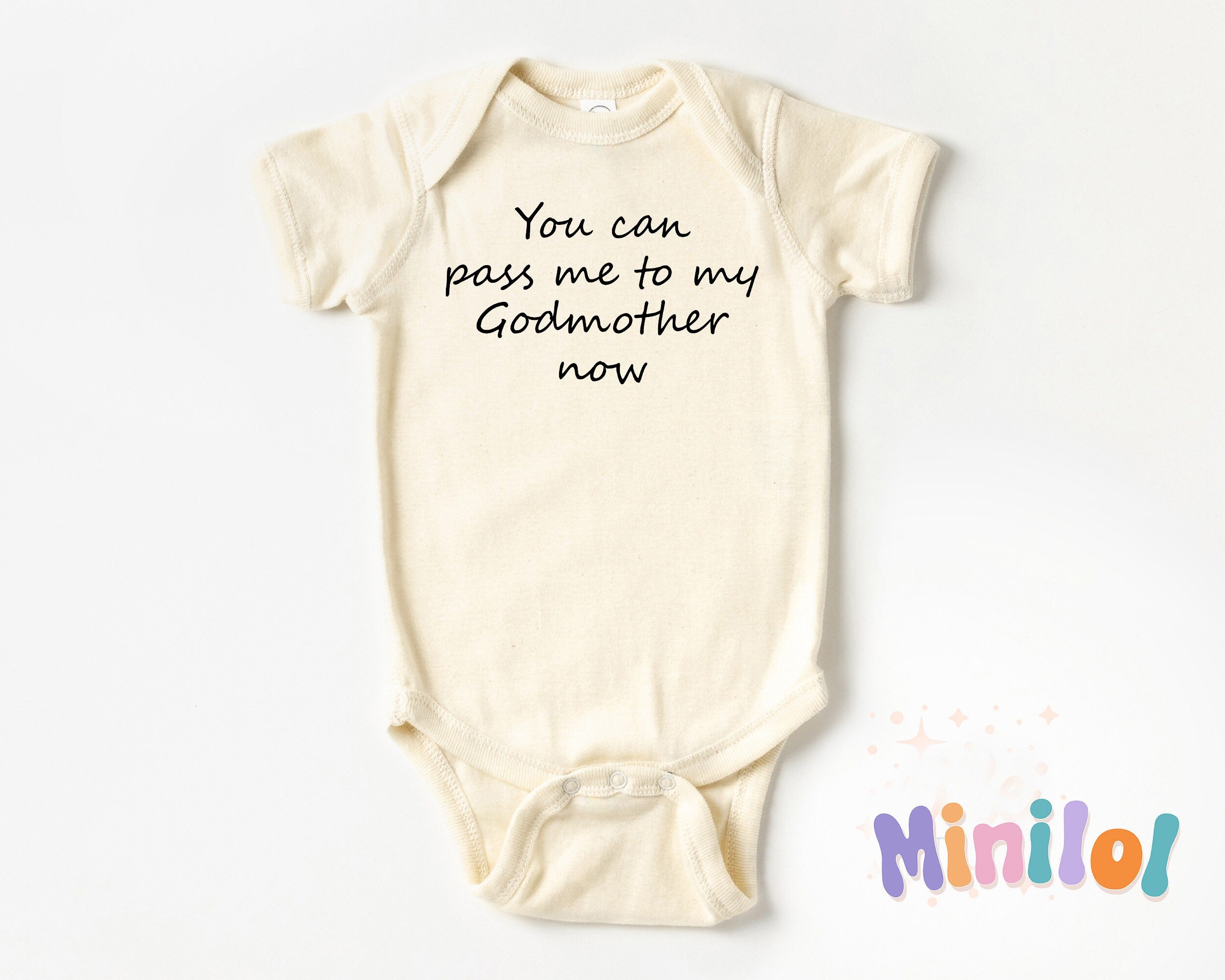 You Can Pass Me To My Godmother Now Baptism Natural Onesie®, Natural Godson Onesie®, Natural Goddaughter Onesie®, Natural Baptism Onesie®