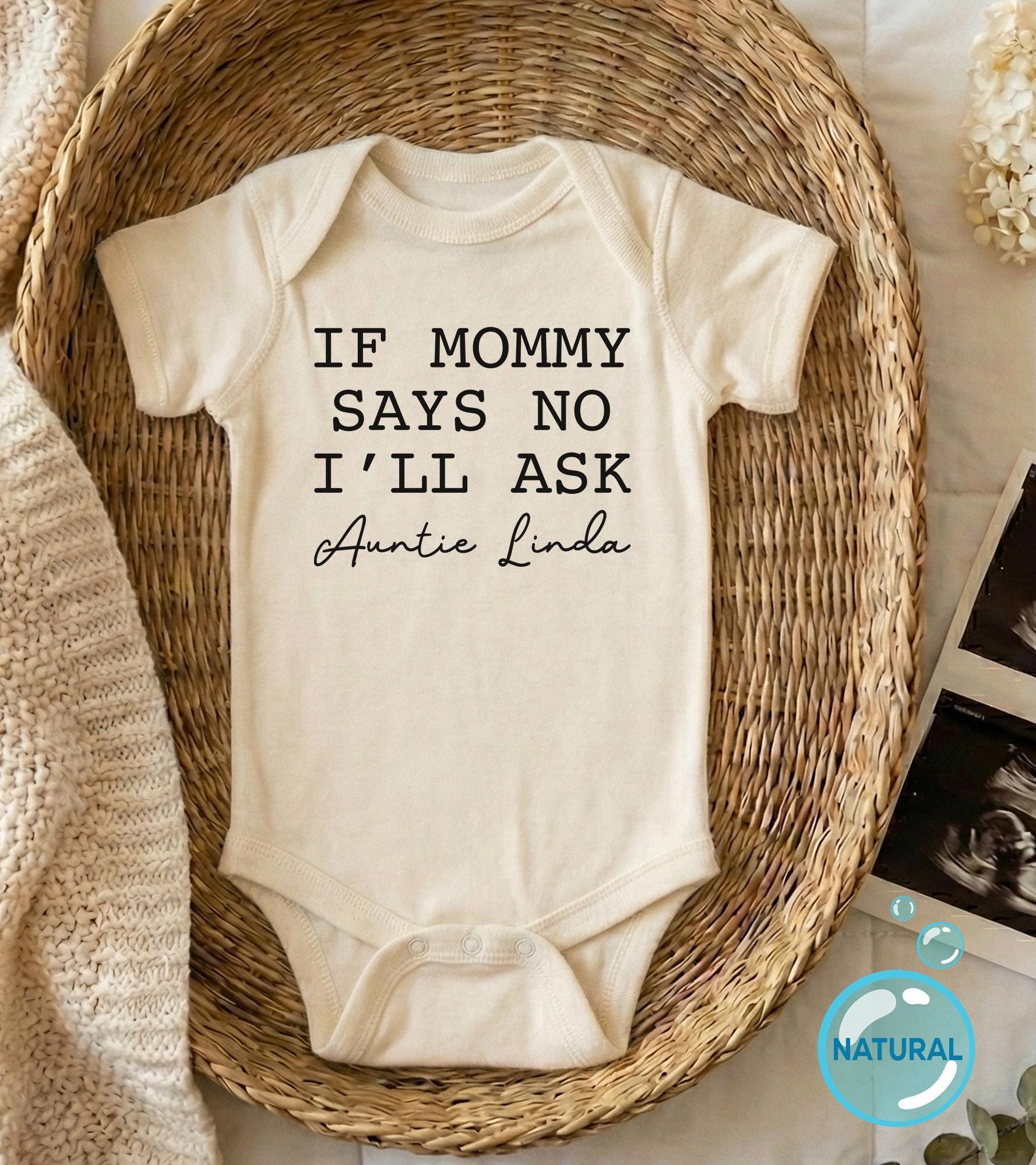 Close-up of the If Mommy Says No I'll Ask Auntie ® baby announcement design