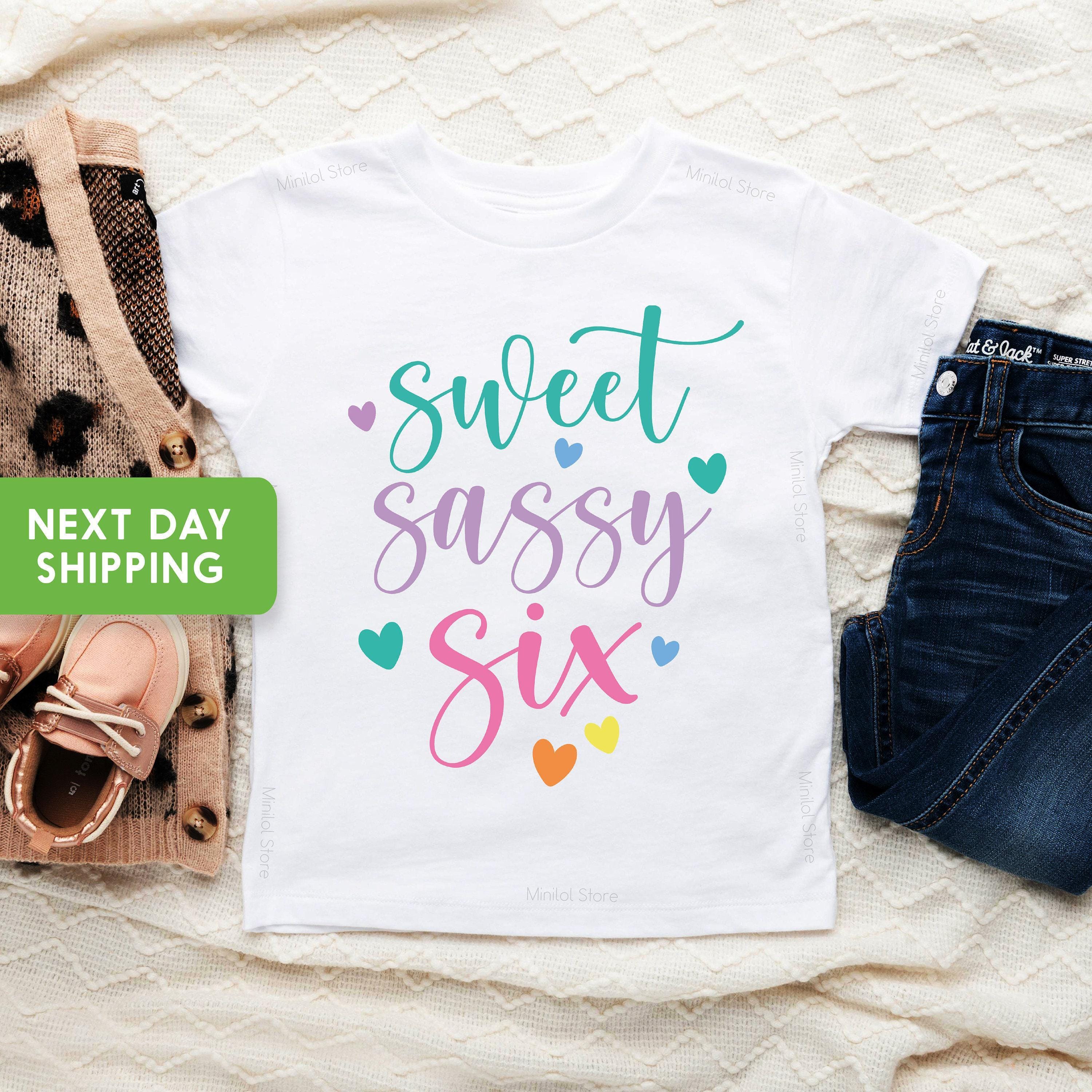 Sweet Sassy and Six Birthday Shirt birthday product image 4