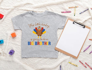 Close-up of the Little Turkey Big Brother Announcement Thanksgiving apparel design