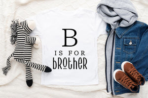 B Is for Big Brother typographic design on Baby Short Sleeve Onesie®
